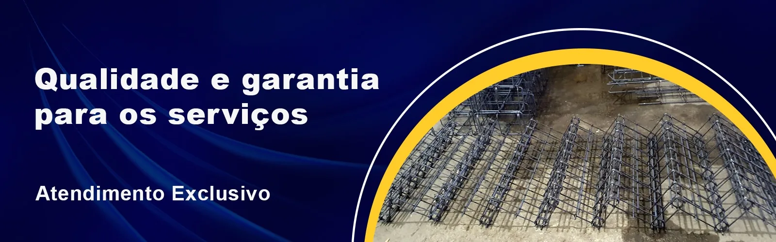 Qualidade e garantia para os serviços - Atendimento exclusivo
